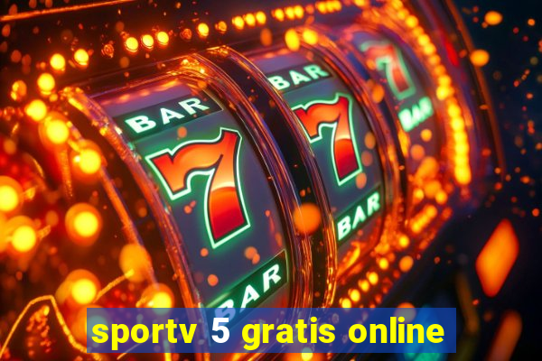 sportv 5 gratis online